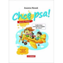 Chcę psa! Banda Pilota