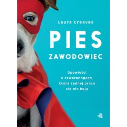 Pies zawodowiec. Opowieści...