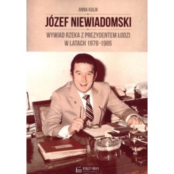 Józef Niewiadomski. Wywiad...