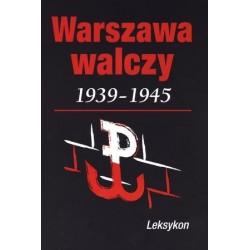 Warszawa walczy 1939-1945....