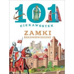 101 ciekawostek. Zamki...