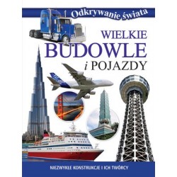 Wielkie budowle i pojazdy....