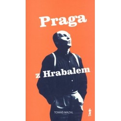 Praga z Hrabalem