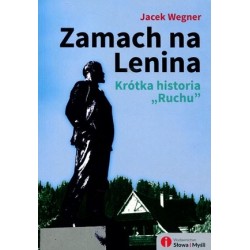 Zamach na Lenina. Krótka...