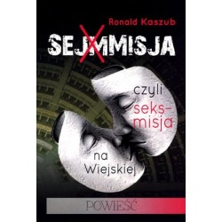 Sejmmisja czyli seks-misja...