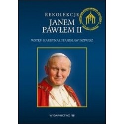 Rekolekcje z Janem Pawłem II