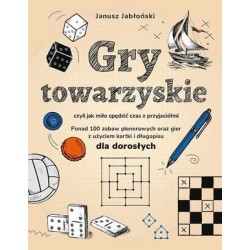 Gry towarzyskie, czyli jak...