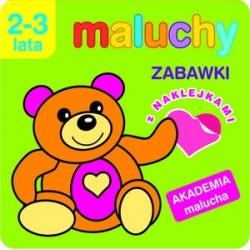 Maluchy. Zabawki z...