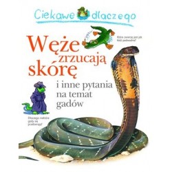 Ciekawe dlaczego węże...