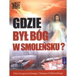 Gdzie był Bóg w Smoleńsku?...