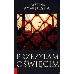 Przeżyłam Oświęcim