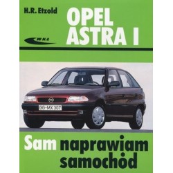 Opel Astra I. Sam naprawiam...