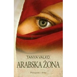 Arabska żona. Arabska saga....