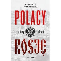 Polacy, którzy zadziwili Rosję