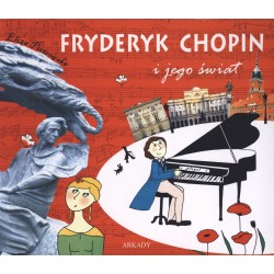 Fryderyk Chopin i jego świat