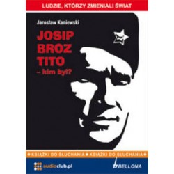 Josip Broz Tito - kim był?...