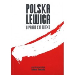 Polska Lewica u progu XXI...