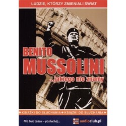 Benito Mussolini ......