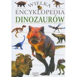Wielka encyklopedia dinozaurów