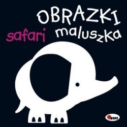 Obrazki maluszka. Safari