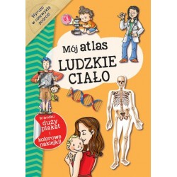 Mój atlas Ludzkie ciało