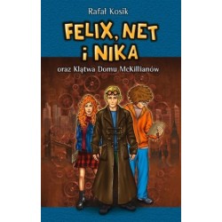 Felix, Net i Nika oraz...