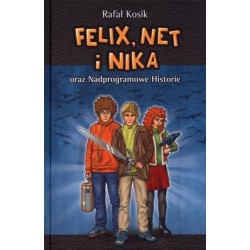 Felix, Net i Nika oraz...