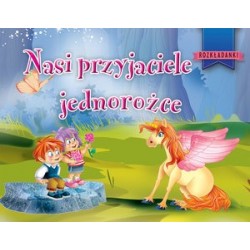 Nasi przyjaciele jednorożce