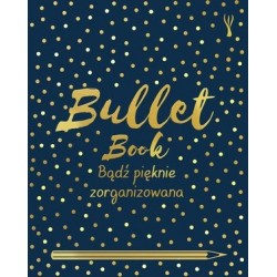 Bullet Book. Bądź pięknie...