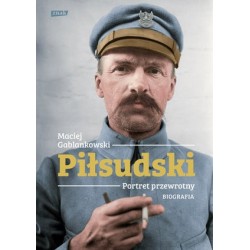 Piłsudski. Portret...