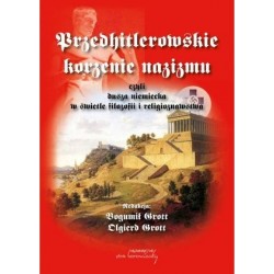 Przedhitlerowskie korzenie...