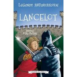 Legendy arturiańskie. Lancelot