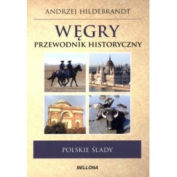 Węgry. Przewodnik historyczny