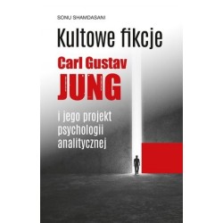 Kultowe fikcje. C.G. Jung i...