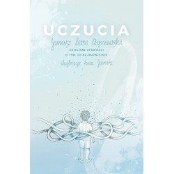 Uczucia. Dziecinne...