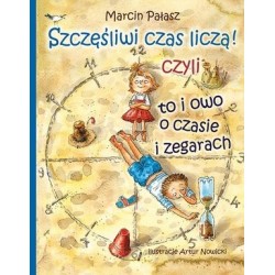 Szczęśliwi czas liczą!...