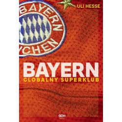 Bayern. Globalny superklub