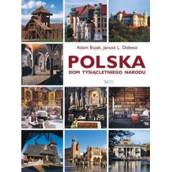 Polska. Dom tysiącletniego...