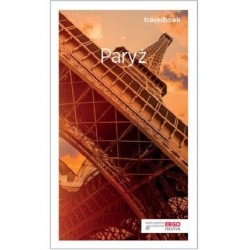 Paryż. Travelbook. Wydanie 2