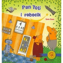 Pan Toti i robocik