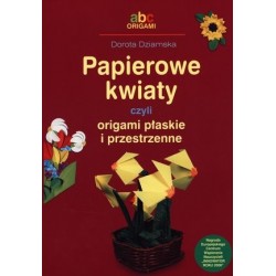 Papierowe kwiaty czyli...