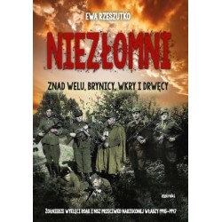 Niezłomni. Znad Welu,...