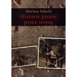 Historie pisane przez wojnę