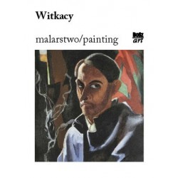 Witkacy. Malarstwo / Painting