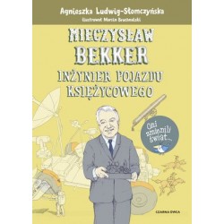 Mieczysław Bekker. Inżynier...