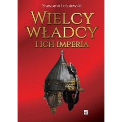 Wielcy władcy i ich imperia