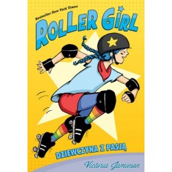Roller Girl. Dziewczyna z...