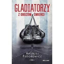 Gladiatorzy z obozów śmierci