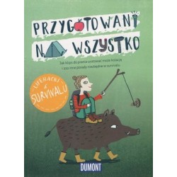 Przygotowani na wszystko....