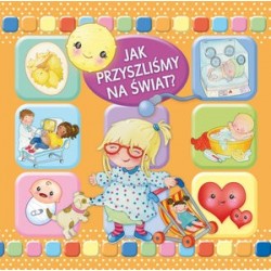 Jak przyszliśmy na świat?